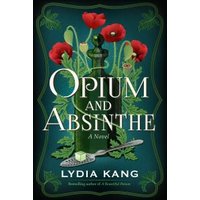 Opium and Absinthe