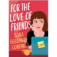 For the Love of Friends