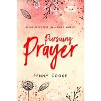 Pursuing Prayer