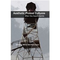 Aesthetic Protest Cultures