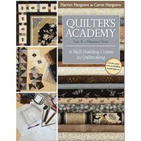 Quilter's Academy. Vol. 5 Master's Year