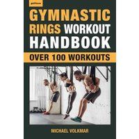 Gymnastic Rings Workout Handbook