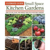 Ultimate Guide to Small Space Kitchen Gardens