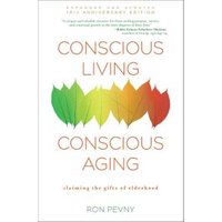 Conscious Living, Conscious Aging