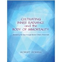 Cultivating Inner Radiance and the Body of Immortality