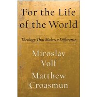 For the Life of the World