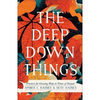 The Deep Down Things