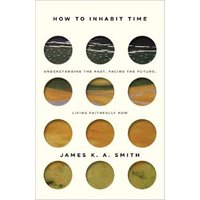 How to Inhabit Time