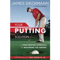 Your Putting Solution
