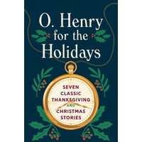 O. Henry for the Holidays