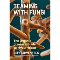 Teaming With Fungi