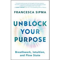 Unblock Your Purpose