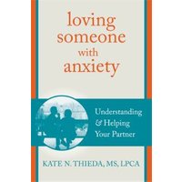 Loving Someone With Anxiety
