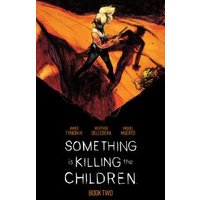 Something Is Killing the Children. Book 2