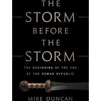 The Storm Before the Storm