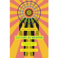 Culture as Weapon