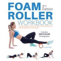 Foam Roller Workbook, 2nd Edition