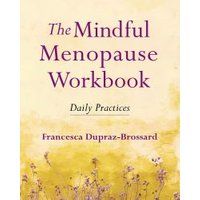 The Mindful Menopause Workbook