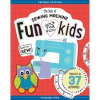 The Best of Sewing Machine Fun for Kids