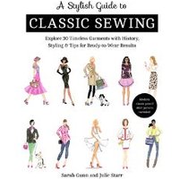 A Stylish Guide to Classic Sewing