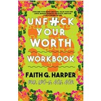 Unfuck Your Worth Workbook
