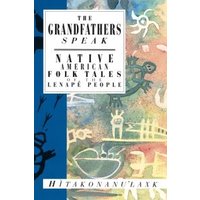 The Grandfather Speaks