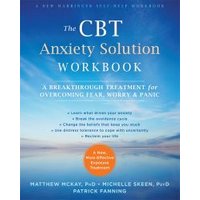 The CBT Anxiety Solution Workbook