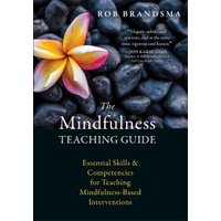 The Mindfulness Teaching Guide
