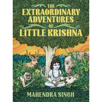 The Extraordinary Adventures of Little Krishna