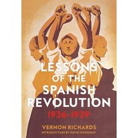 Lessons of the Spanish Revolution, 1936-1939