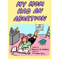 My Mom Had an Abortion