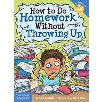 How to Do Homework Without Throwing Up