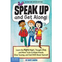 Speak Up and Get Along!