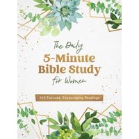 The Daily 5-Minute Bible Study for Women