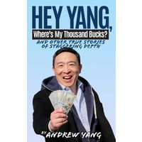 Hey Yang, Where's My Thousand Bucks?