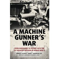 A Machine Gunner's War