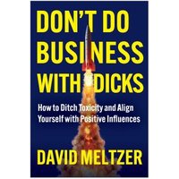 Don't Do Business With Dicks