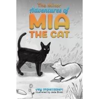 The Minor Adventures of Mia the Cat