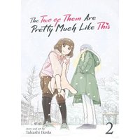 The Two of Them Are Pretty Much Like This. Vol. 2