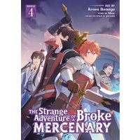 The Strange Adventure of a Broke Mercenary (Manga) Vol. 4