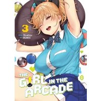 The Girl in the Arcade. Vol. 3