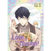 Love Is an Illusion!. Vol. 2