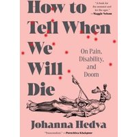How to Tell When We Will Die