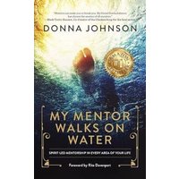 My Mentor Walks on Water