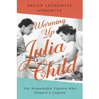 Warming Up Julia Child