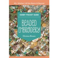 Beaded Embroidery Handy Pocket Guide