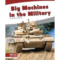 Big Machines in the Military