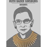 Ruth Bader Ginsburg Dissents