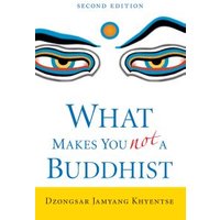 What Makes You Not a Buddhist