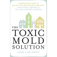 The Toxic Mold Solution